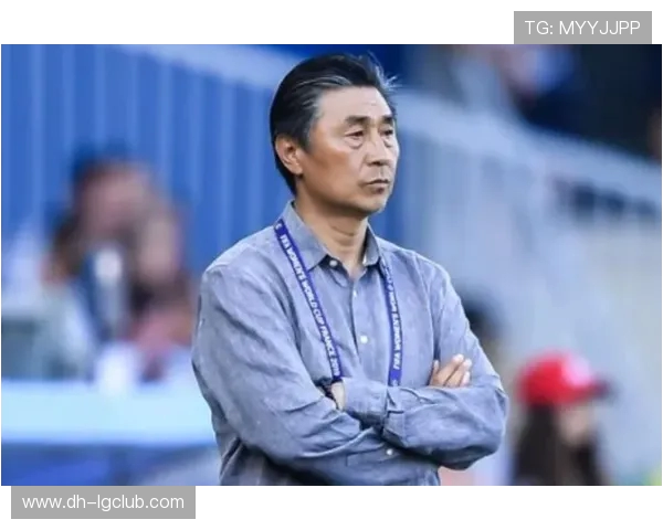 全面解析李必担任女足球队教练的执教水平与未来发展潜力趋势研判